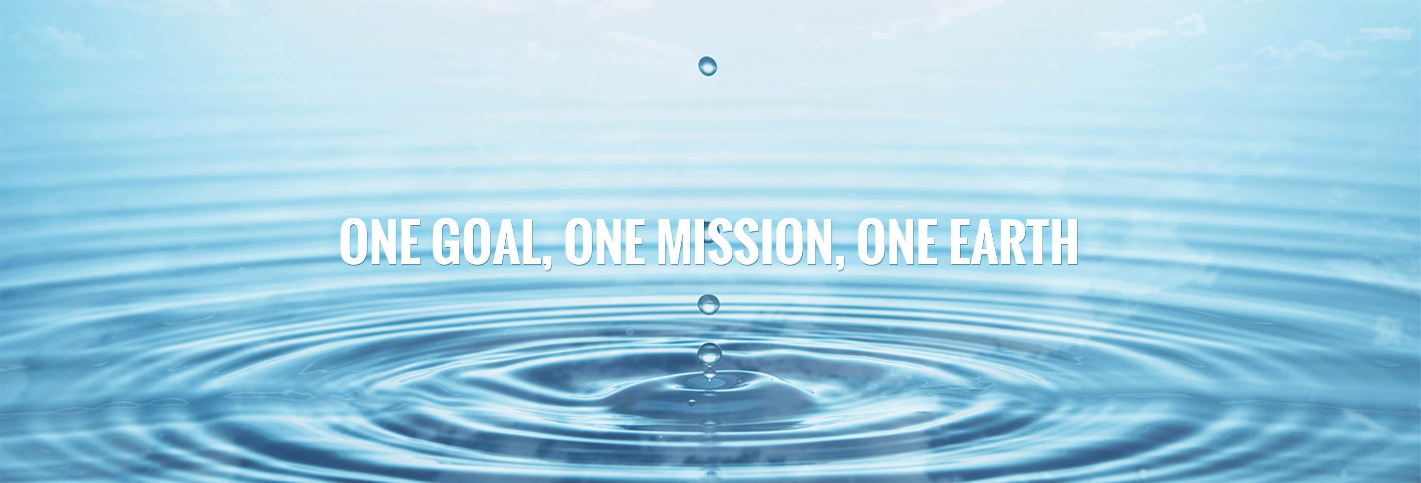 ONE GOAL, ONE MISSION,  ONE EARTH